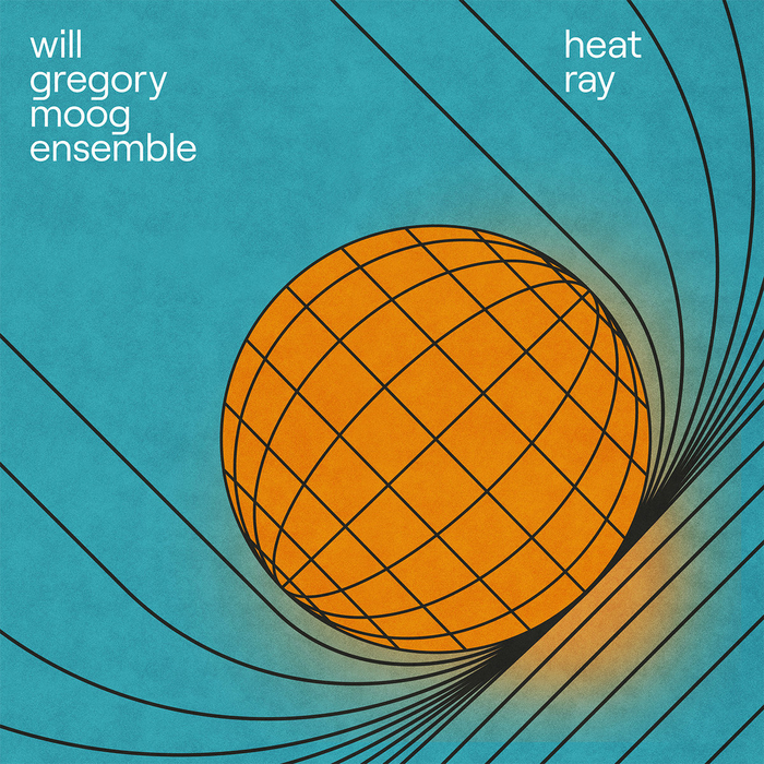 WILL GREGORY MOOG ENSEMBLE - Heat Ray