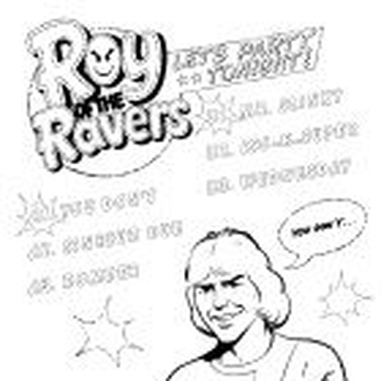 ROY OF THE RAVERS - You DonT