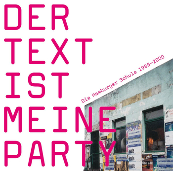 VARIOUS - Der Text Ist Meine Party (Die Hamburger Schul