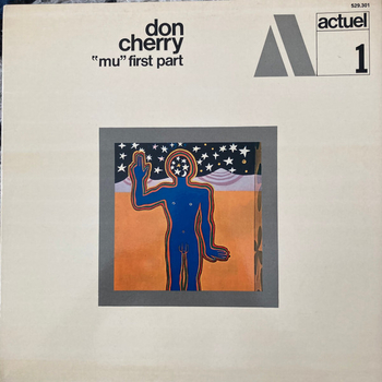 DON CHERRY - Mu First Part