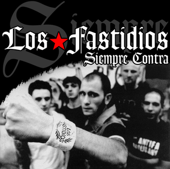 LOS FASTIDIOS - Siempre Contra