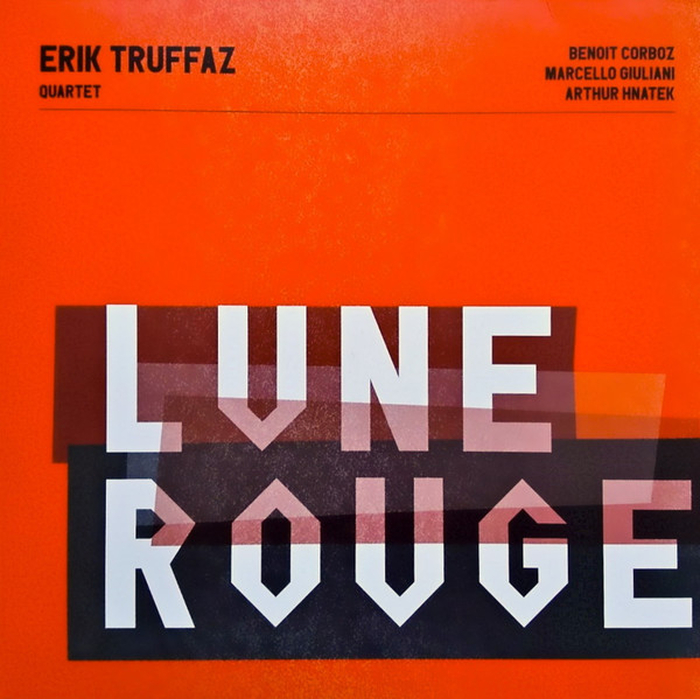 ERIK TRUFFAZ QUARTET - Lune Rouge