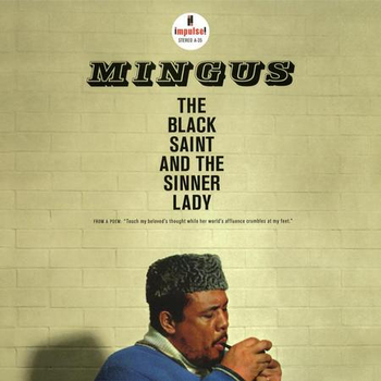 CHARLES MINGUS - The Black Saint And The Sinner Lady