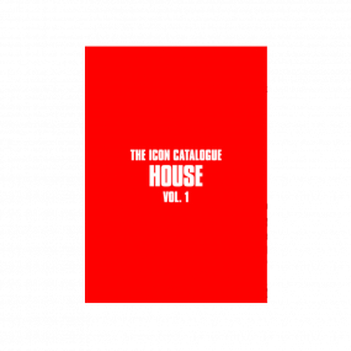 THE ICON CATALOGUE - House Vol.1