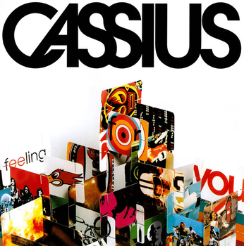 CASSIUS - Feeling For You