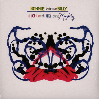 BONNIE PRINCE BILLY - High And High And Mighty