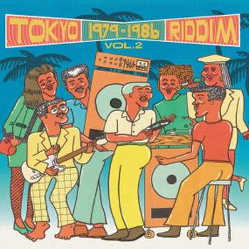 VARIOUS ARTISTS - Tokyo Riddim 1979-1986 Vol. 2