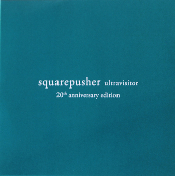 SQUAREPUSHER - Ultravisitor (20th Anniversary)