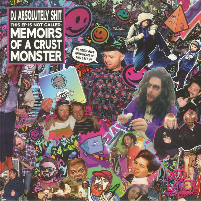 DJ ABSOLUTELY SHIT - This Ep Is Not Called Memoirs Of A Crust Monster