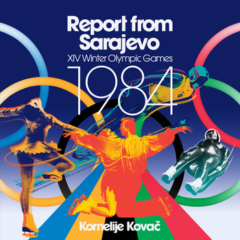 KORNELIJE KOVAC - Report From Sarajevo