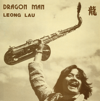 LEONG LAU - Dragon Man