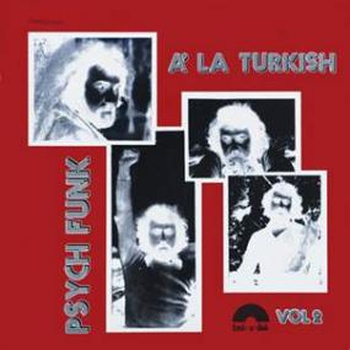 VARIOUS - Psych Funk A La Turkish