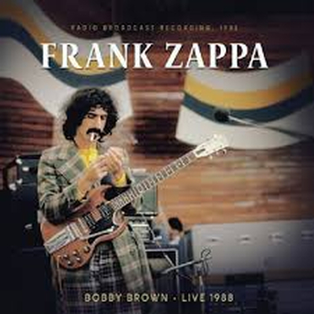 FRANK ZAPPA - Bobby Brown - Live 1988