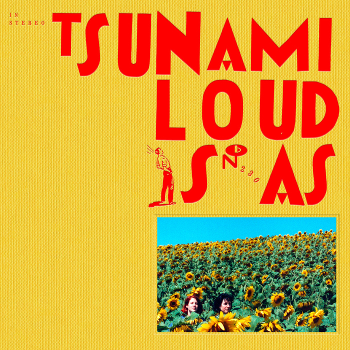 TSUNAMI - Loud Is As