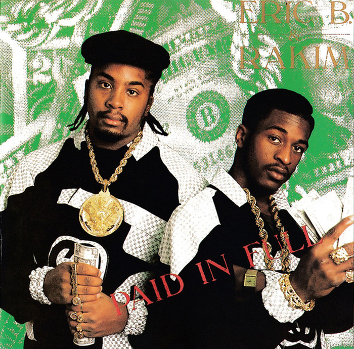 ERIC B. & RAKIM - Paid In Full