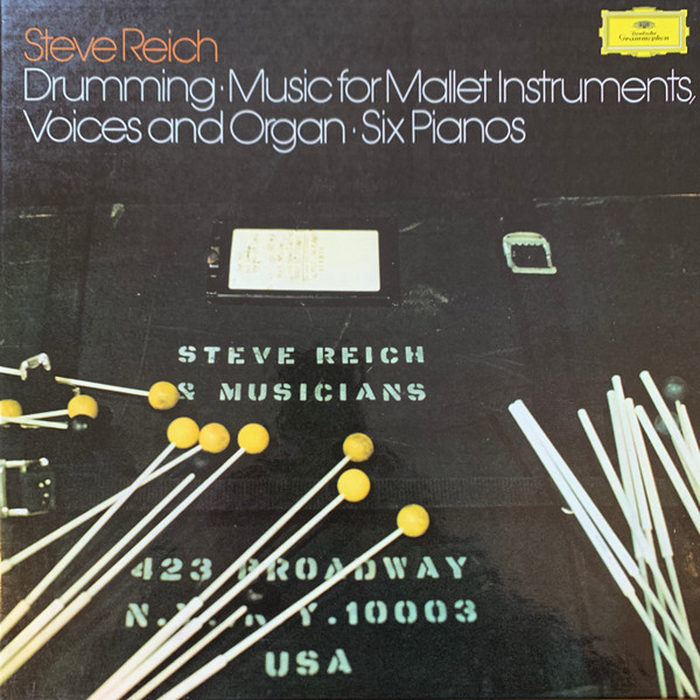 STEVE REICH - Drumming / Music For Mallet Instruments, Voices And Organ / Six Pianos