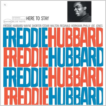 FREDDIE HUBBARD - Here To Stay