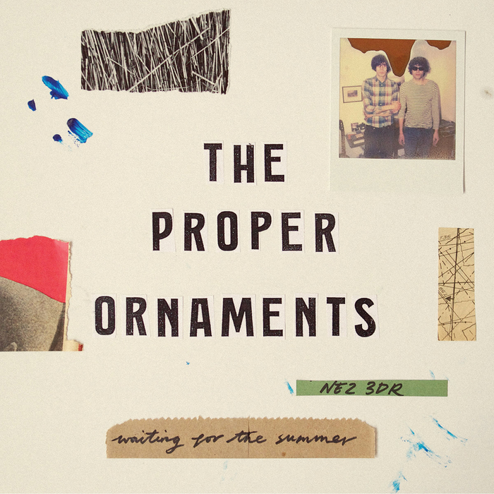 PROPER ORNAMENTS - Waiting for the Summer