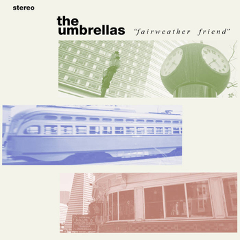 THE UMBRELLAS - Fairweather Friend