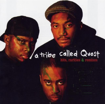 A TRIBE CALLED QUEST - Hits, Rarities & Remixes