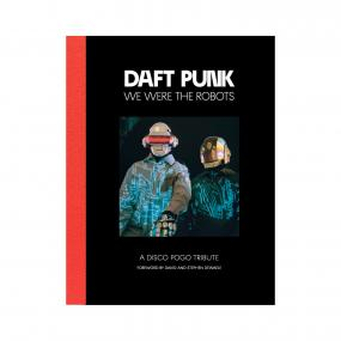 DISCO POGO - Daft Punk - We Were The Robots 2Nd Edition