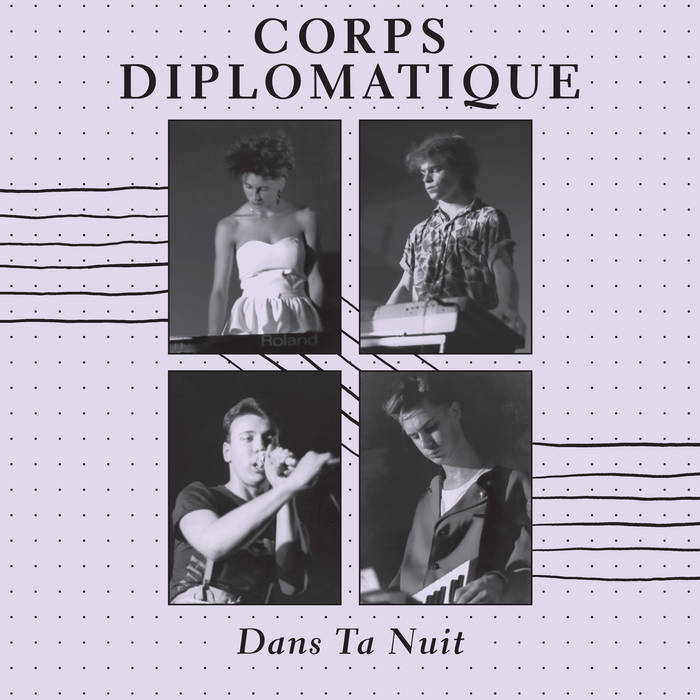 CORPS DIPLOMATIQUE - Dans Ta Nuit