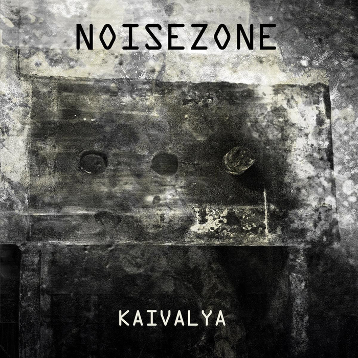 NOISEZONE - Kaivalya (12inch & Download)