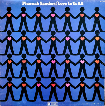 PHARAOH SANDERS - Love In Us All (Verve By Request)