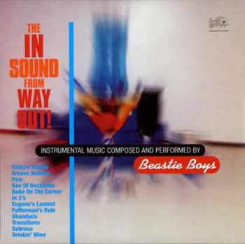 BEASTIE BOYS - The In Sound From Way Out!