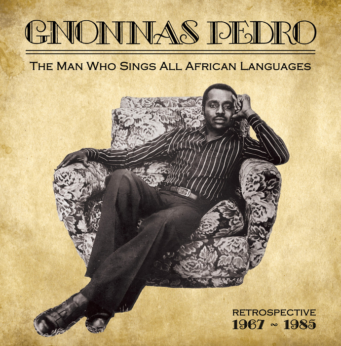 GNONNAS PEDRO - The Man Who Sings All African Languages