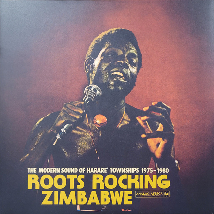 VARIOUS - Roots Rocking Zimbabwe (The Modern Sound of Harare Townships 1975-1980)