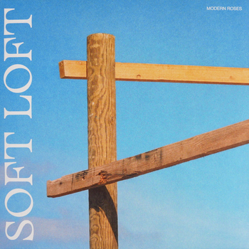 SOFT LOFT - Modern Roses