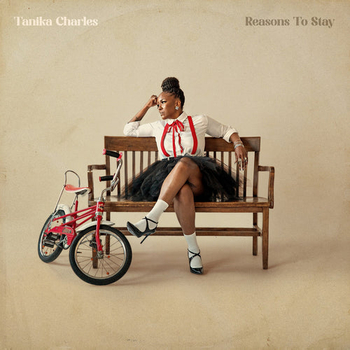TANIKA CHARLES - Reasons To Stay (Transparent)