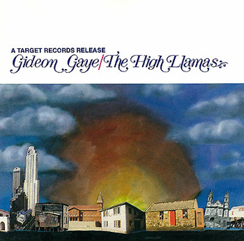 THE HIGH LLAMAS - Gideon Gaye