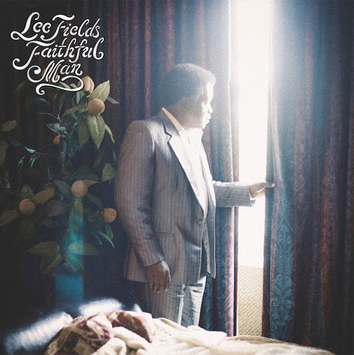 LEE FIELDS - Faithful Man