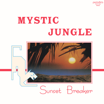 MYSTIC JUNGLE - Sunset Breaker