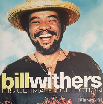 BILL WITHERS - His Ultimate Collection