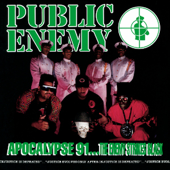 PUBLIC ENEMY - Apocalypse 91.... The Enemy Strikes Back