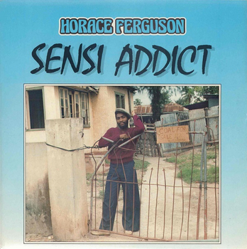 HORACE FERGUSON - Sensi Addict