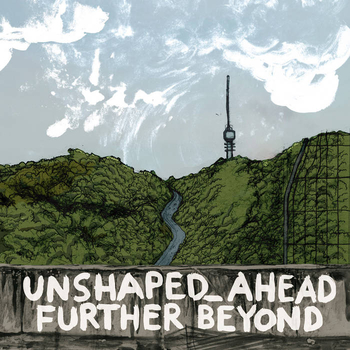 UNSHAPED_AHEAD - Further Beyond