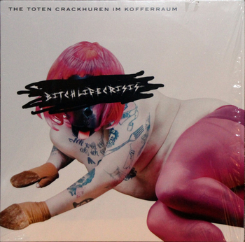 DIE TOTEN CRACKHUREN IM KOFFERRAUM - Bitchlifecrisis