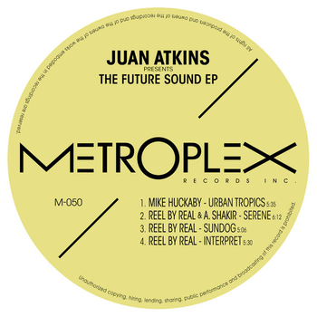 VARIOUS ARTISTS - Juan Atkins Presents The Future Sound Ep