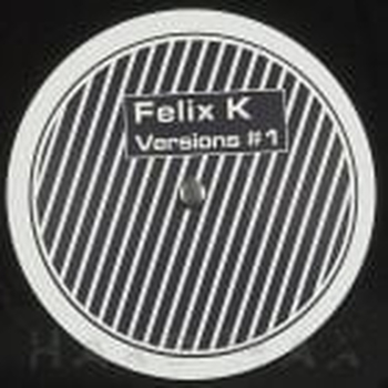 VARIOUS ARTISTS - Felix K Versions