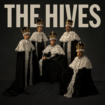 THE HIVES - THE HIVES FOREVER FOREVER THE HIVES