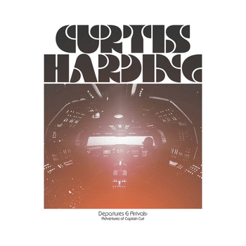 CURTIS HARDING - Departures & Arrivals: Adventures Of...