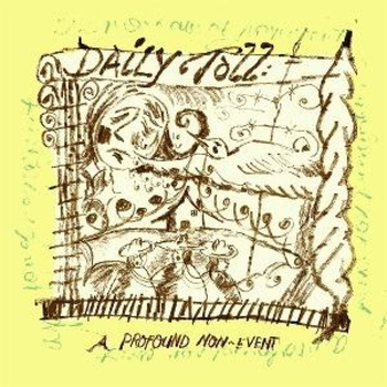 DAILY TOLL - A Profound Non