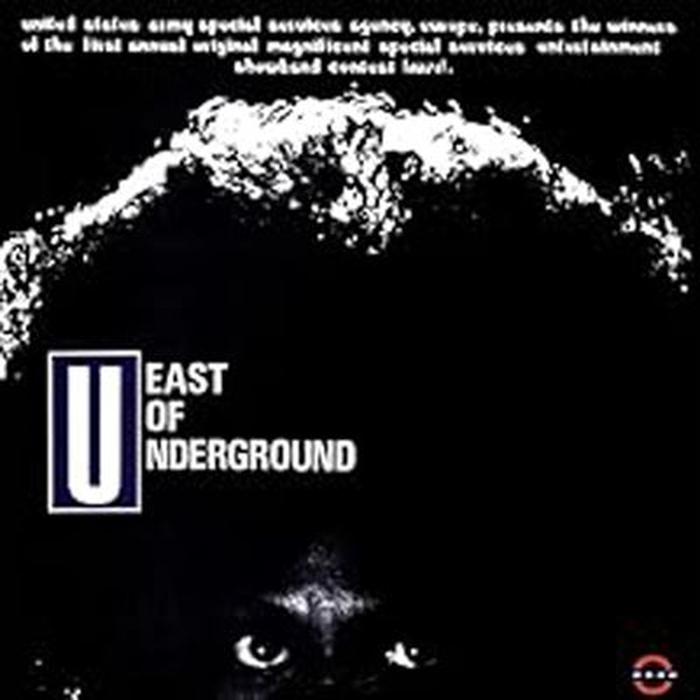 EAST OF UNDERGROUND - East Of Underground