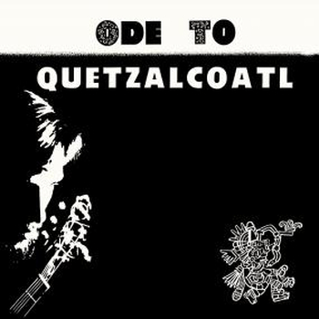 DAVE BIXBY - Ode To Quetzalcoatl