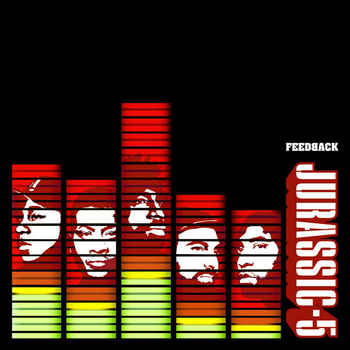 JURASSIC 5- Feedback