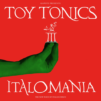 KAPOTE PRESENTS - Italomania Vol. 3